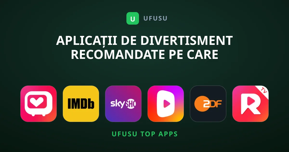 Aplicații de Divertisment Recomandate Pe Care Trebuia Să Le Încerci