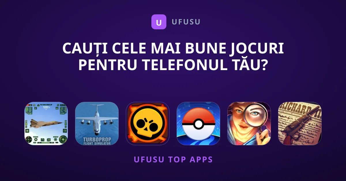 Cauți Cele Mai Bune Jocuri Pentru Telefonul Tău?