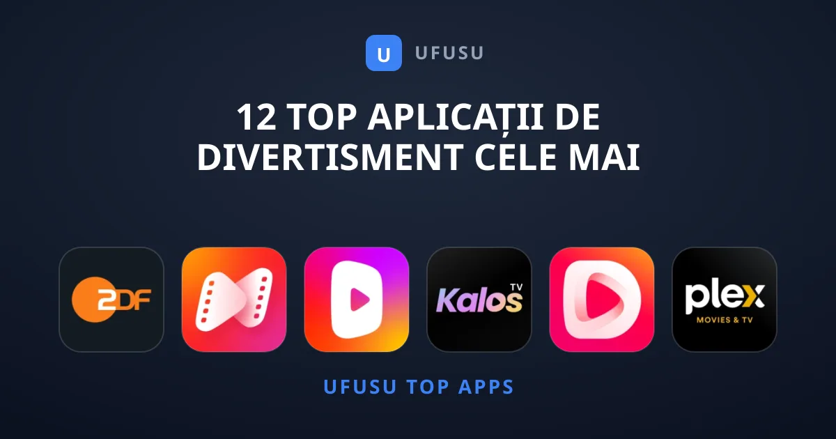 12 Top Aplicații de Divertisment Cele Mai Populare Acum